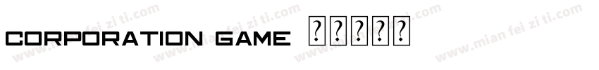 Corporation Game字体转换
